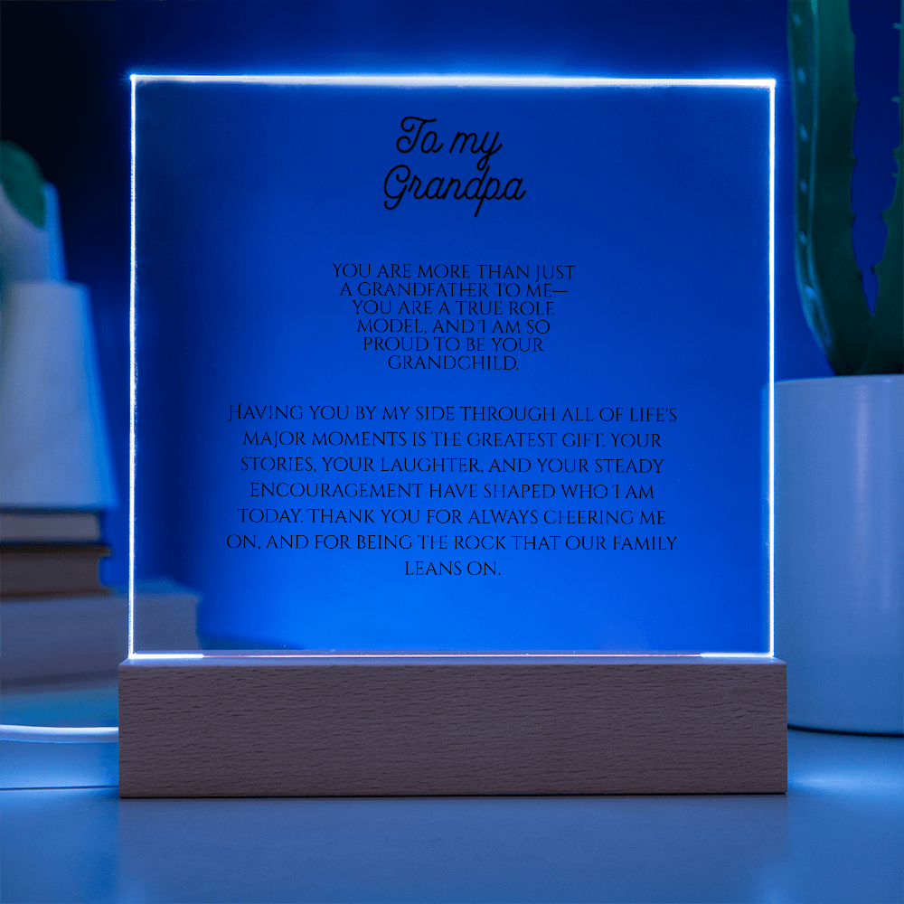 To My Grandpa. Acrylic Square Plaque