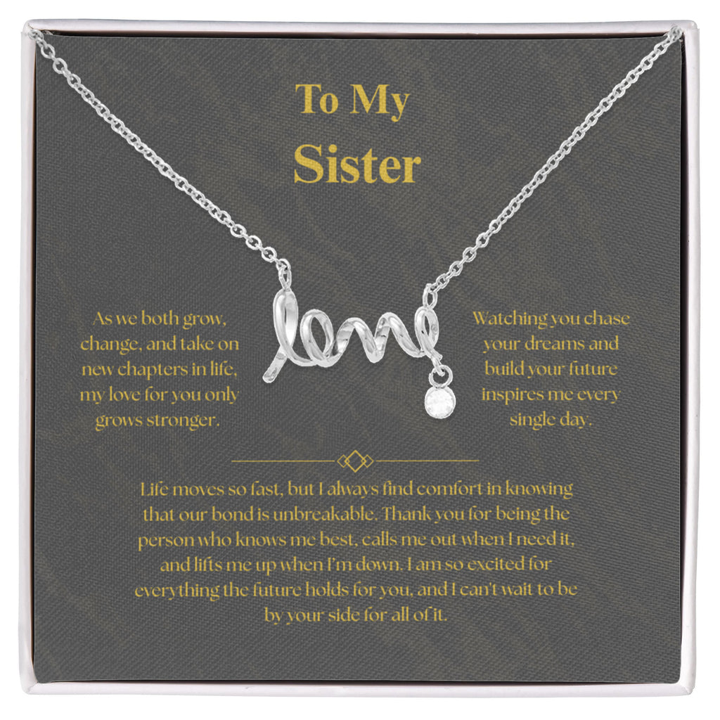 To My Sister, Scripted Love Necklace