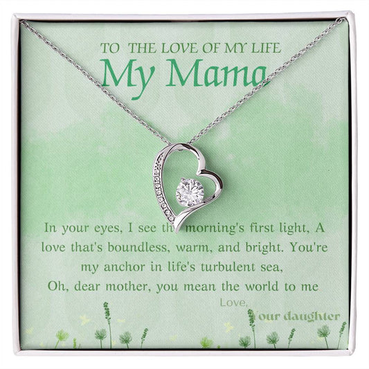 MAMA LOVE OF MY LIFE