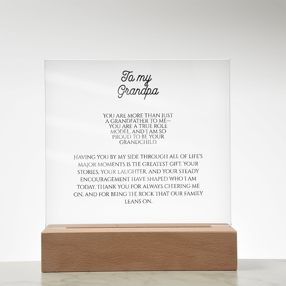 To My Grandpa. Acrylic Square Plaque