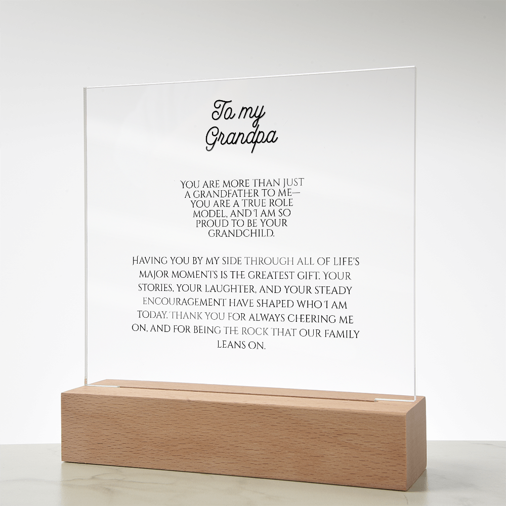 To My Grandpa. Acrylic Square Plaque
