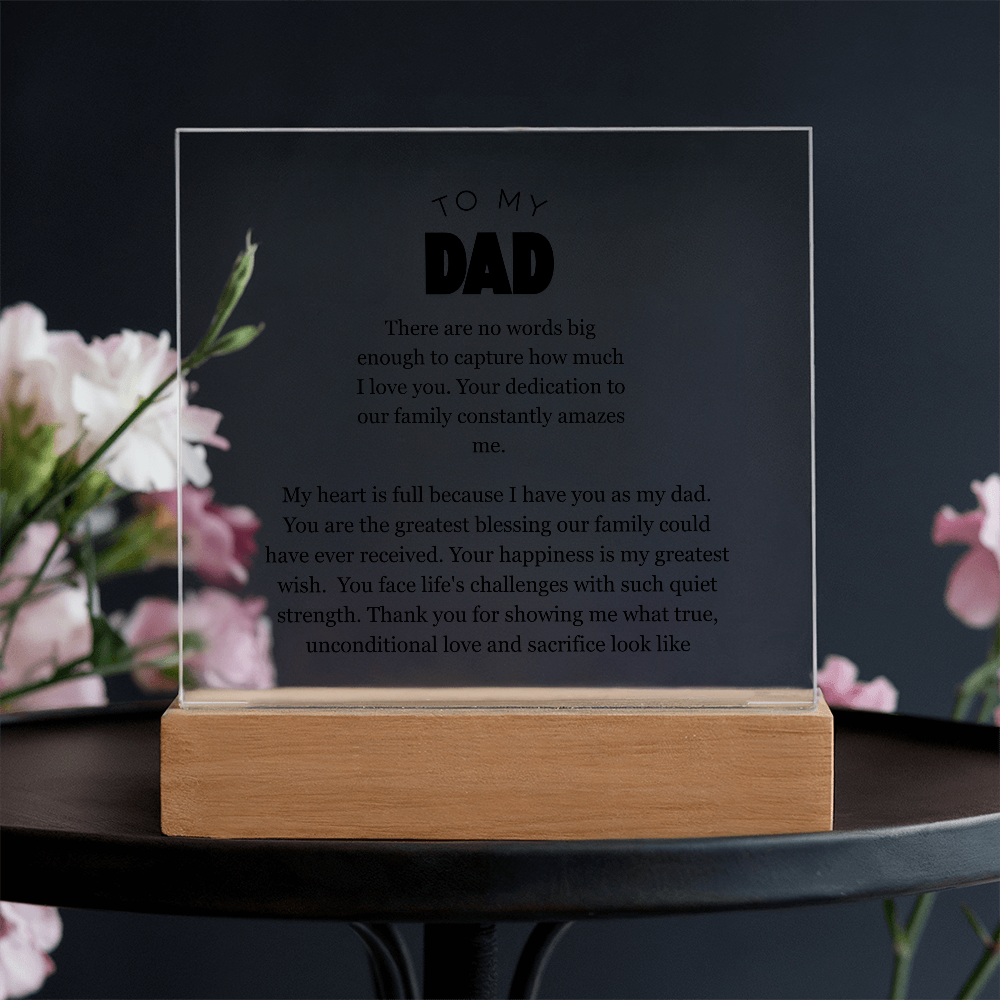 To My Dad, Acrylic Square Plaque