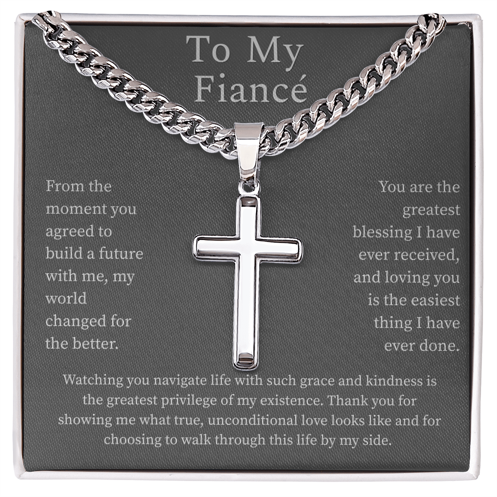 To My Fiancé, Artisan Cross with Cuban Link Chain