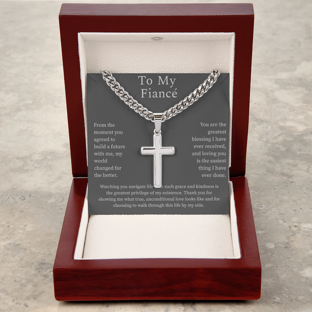 To My Fiancé, Artisan Cross with Cuban Link Chain